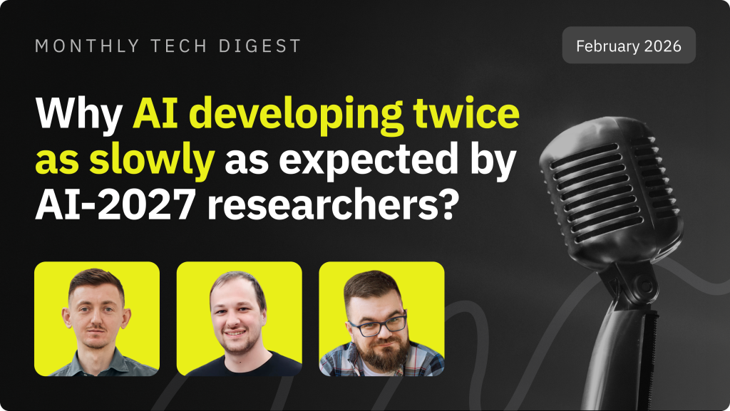 Monthly tech digest: Why AI developing twice as slowly as expected by AI-2027 researchers?